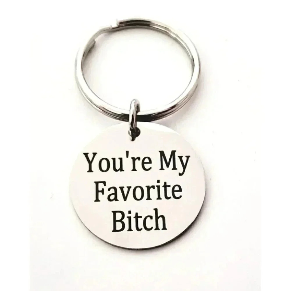 You're My Favorite Funny keychain